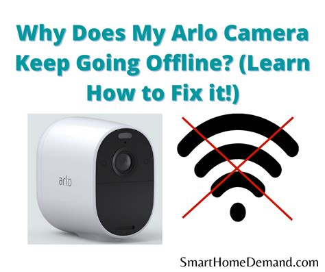 Hence, understand the given points after reading. . Why does my arlo camera keep going offline